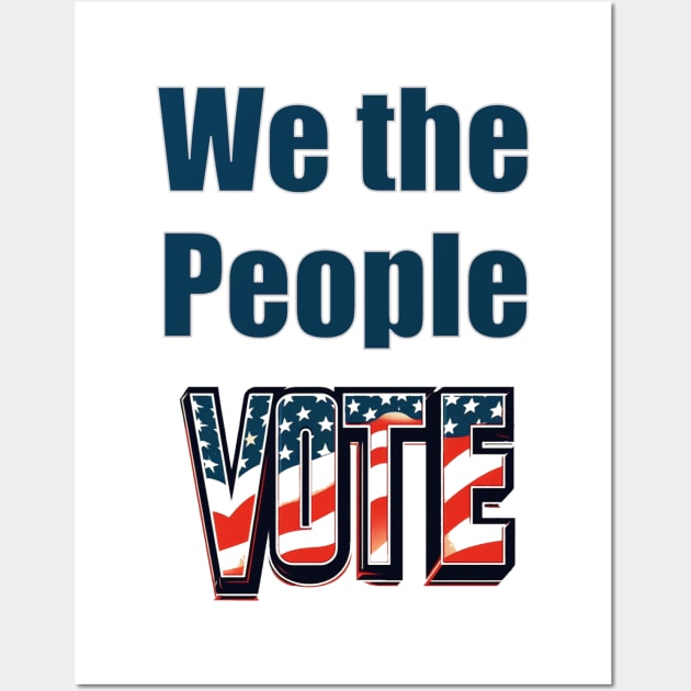 we the people vote Wall Art by Gate4Media